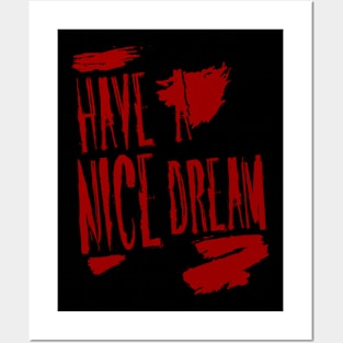 Have a nice dream Posters and Art